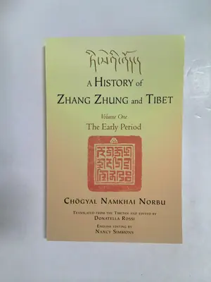 History of Zhang Zhung and Tibet, Volume One by Donatella Rossi by Chogyal Namkhai Norbu