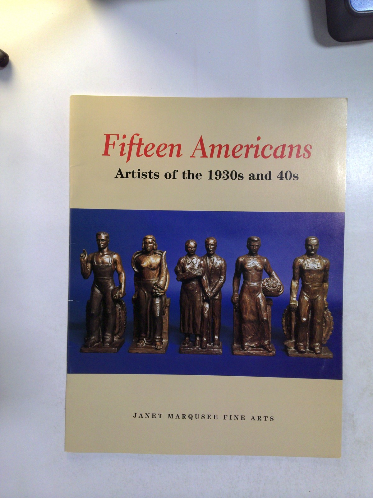 Fifteen Americans: Artists of the 1930s and 40s by Janet Marqusee Fine Arts