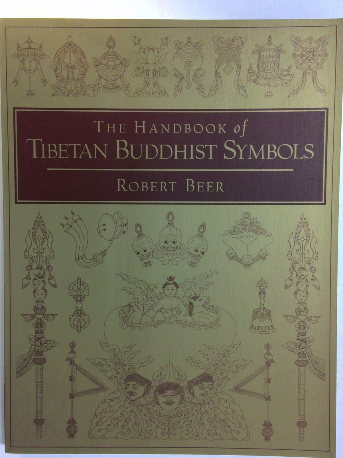 Handbook of Tibetan Buddhist Symbols by Robert Beer