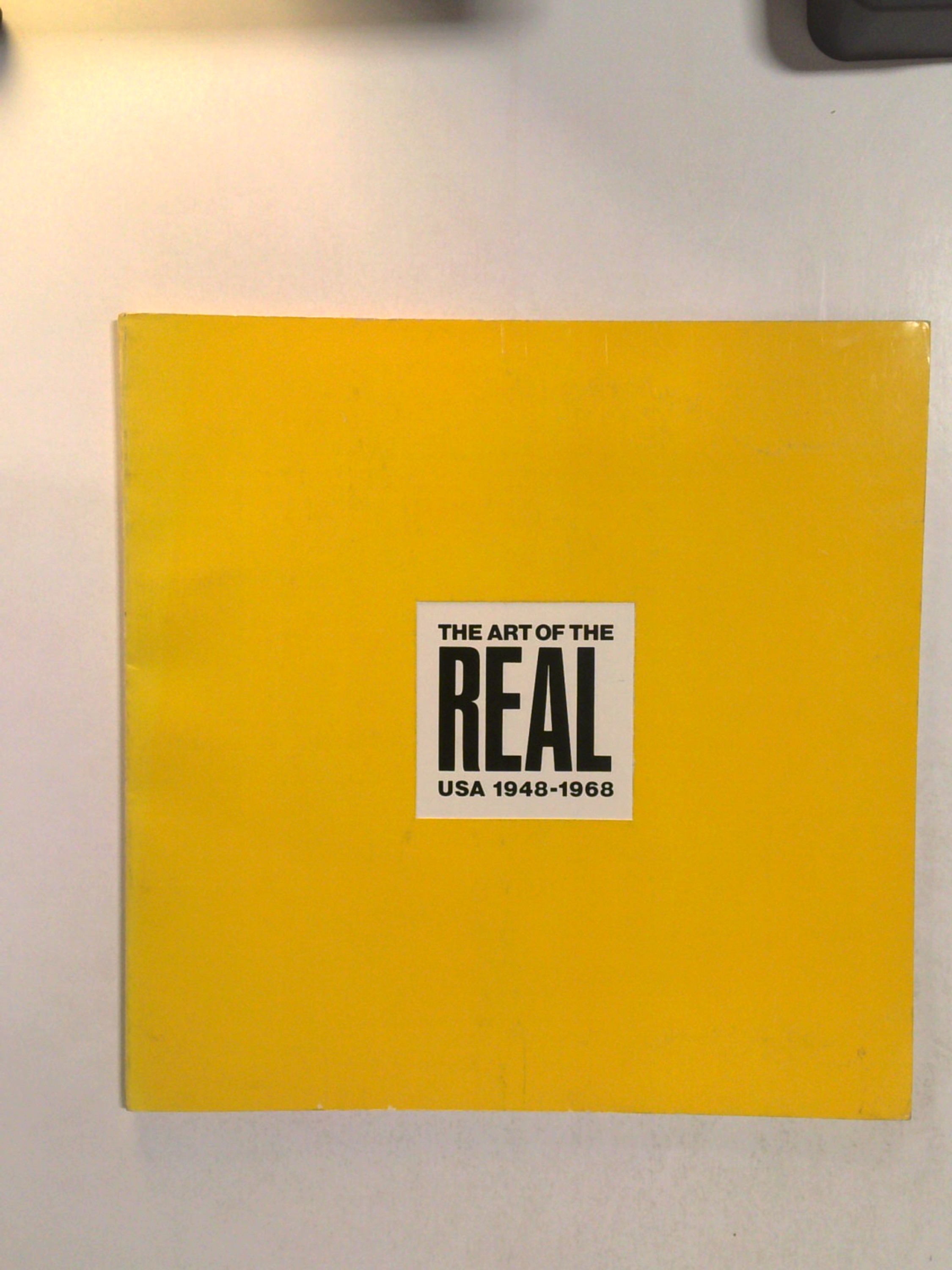 The Art of the Real, USA 1948-1968 by E.C. Goossen
