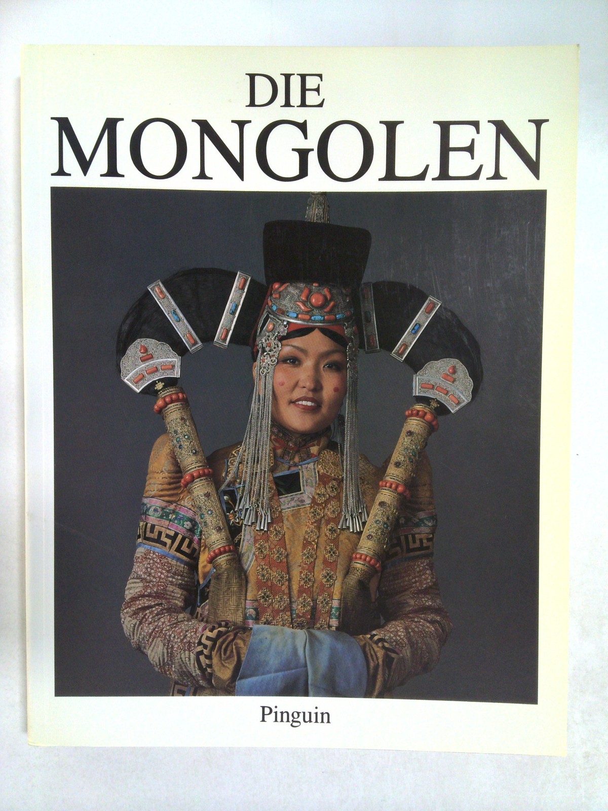 Die Mongolen by Walther Heissig and Claudius C. Müller