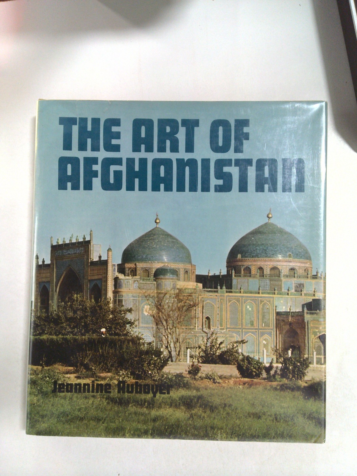 The Art of Afghanistan by Jeannine Auboyer