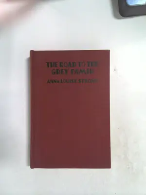 The Road to the Ggrey Pamir by Anna Louise Strong