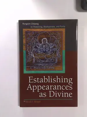 Establishing Appearances as Divine by Heidi I. Koppl, Rongzom Chok Zangpo