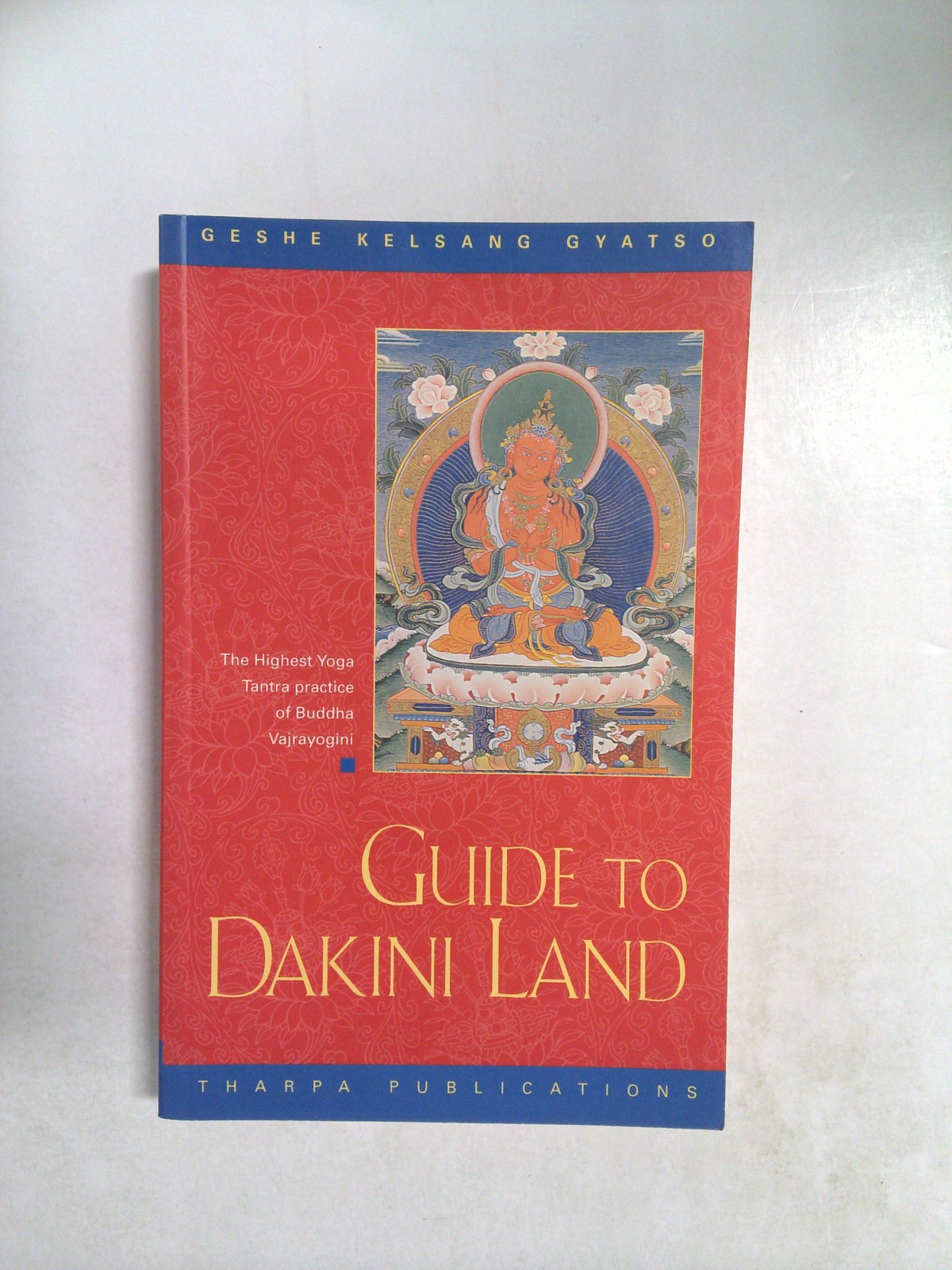 Guide to Dakini Land by Geshe Kelsang Gyatso
