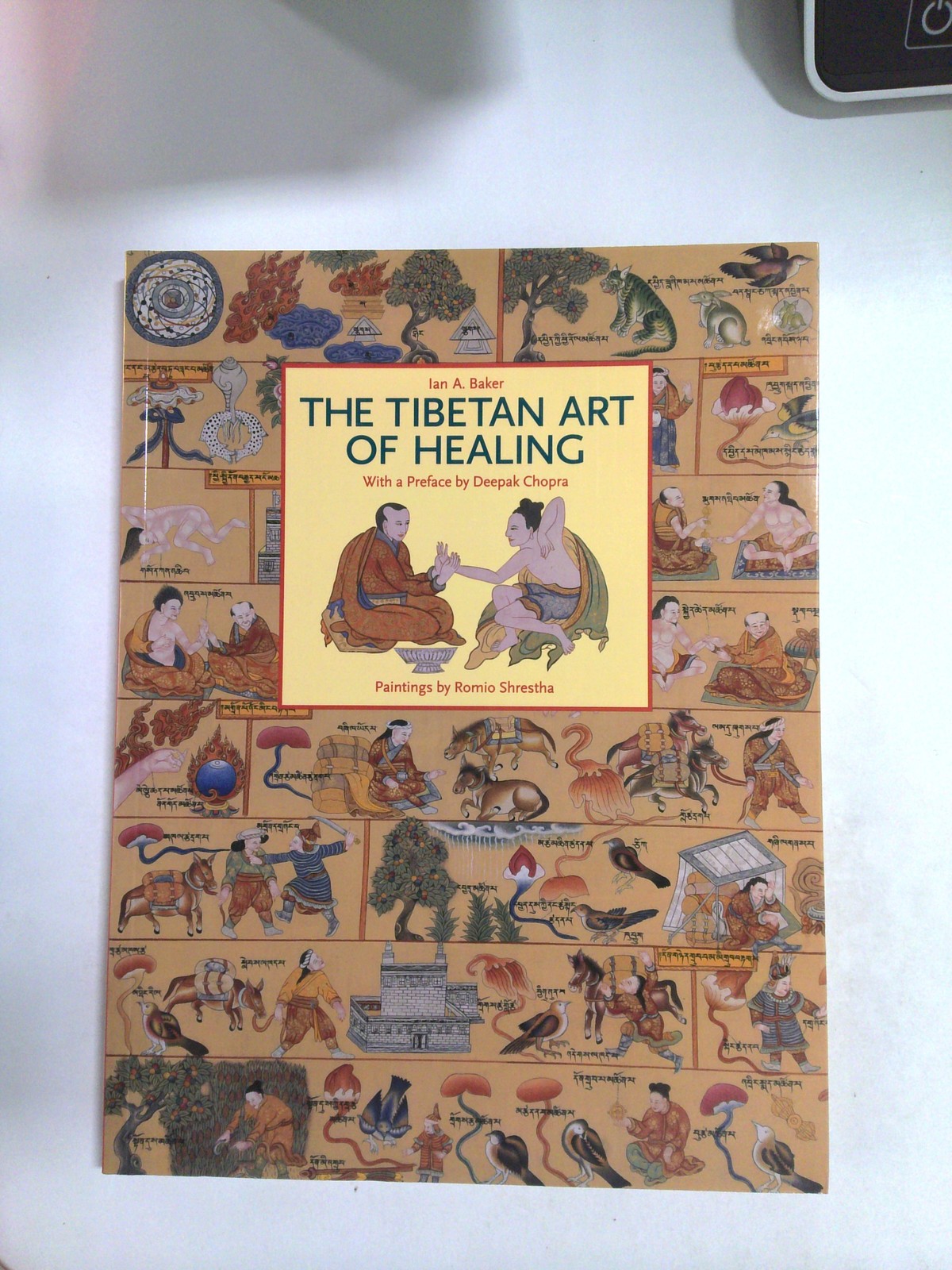 The Tibetan art of healing by Ian Baker