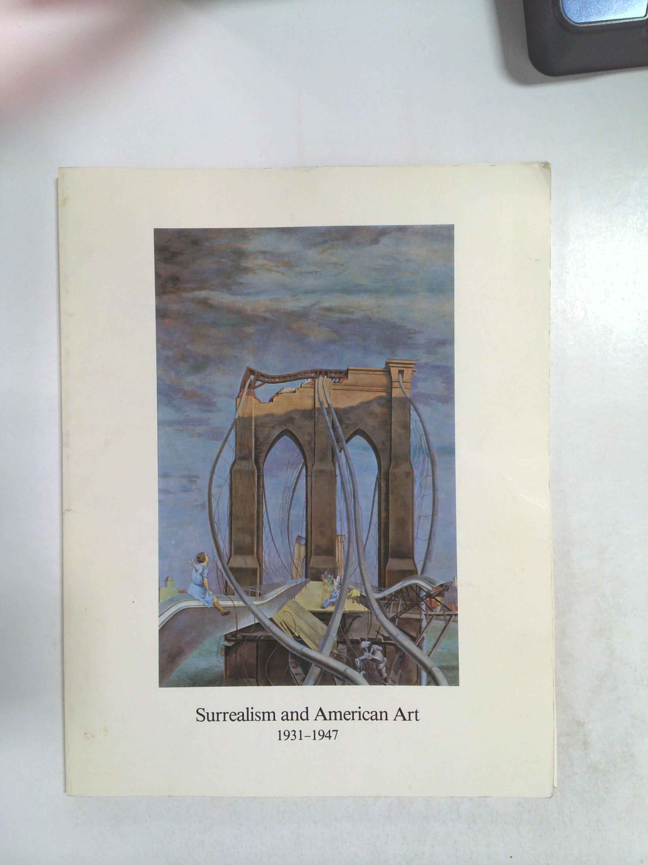 Surrealism and American Art 1931-1947 by Jeffrey Wechsler