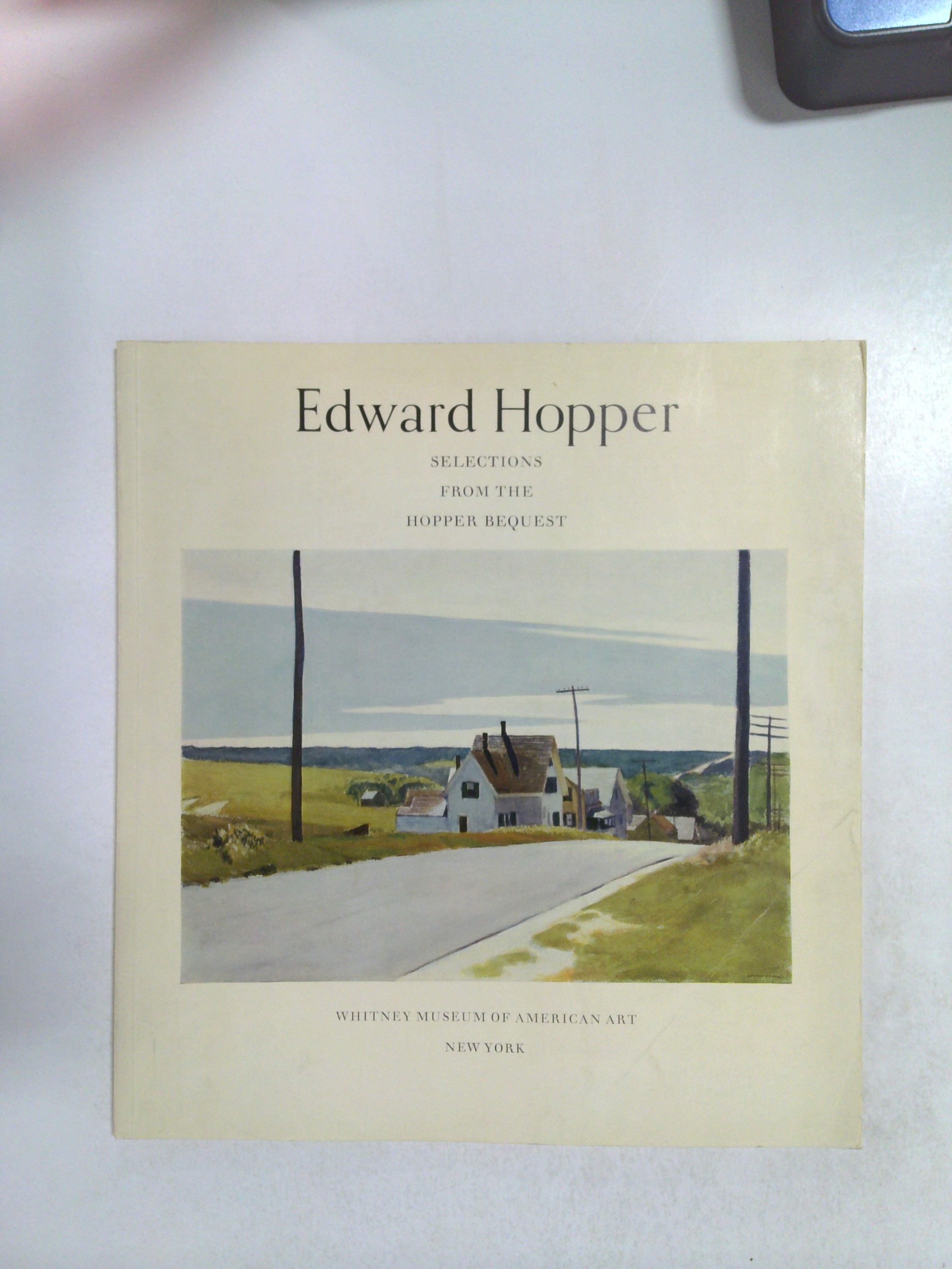 Edward Hopper: Selections From The Hopper Bequest by Whitney Museum of American Art