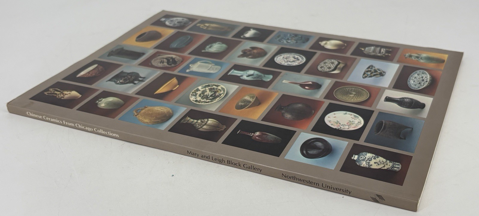 Chinese Ceramics From Chicago Collections Catalogue of Exhibition 1983 by Betty Iverson Monroe