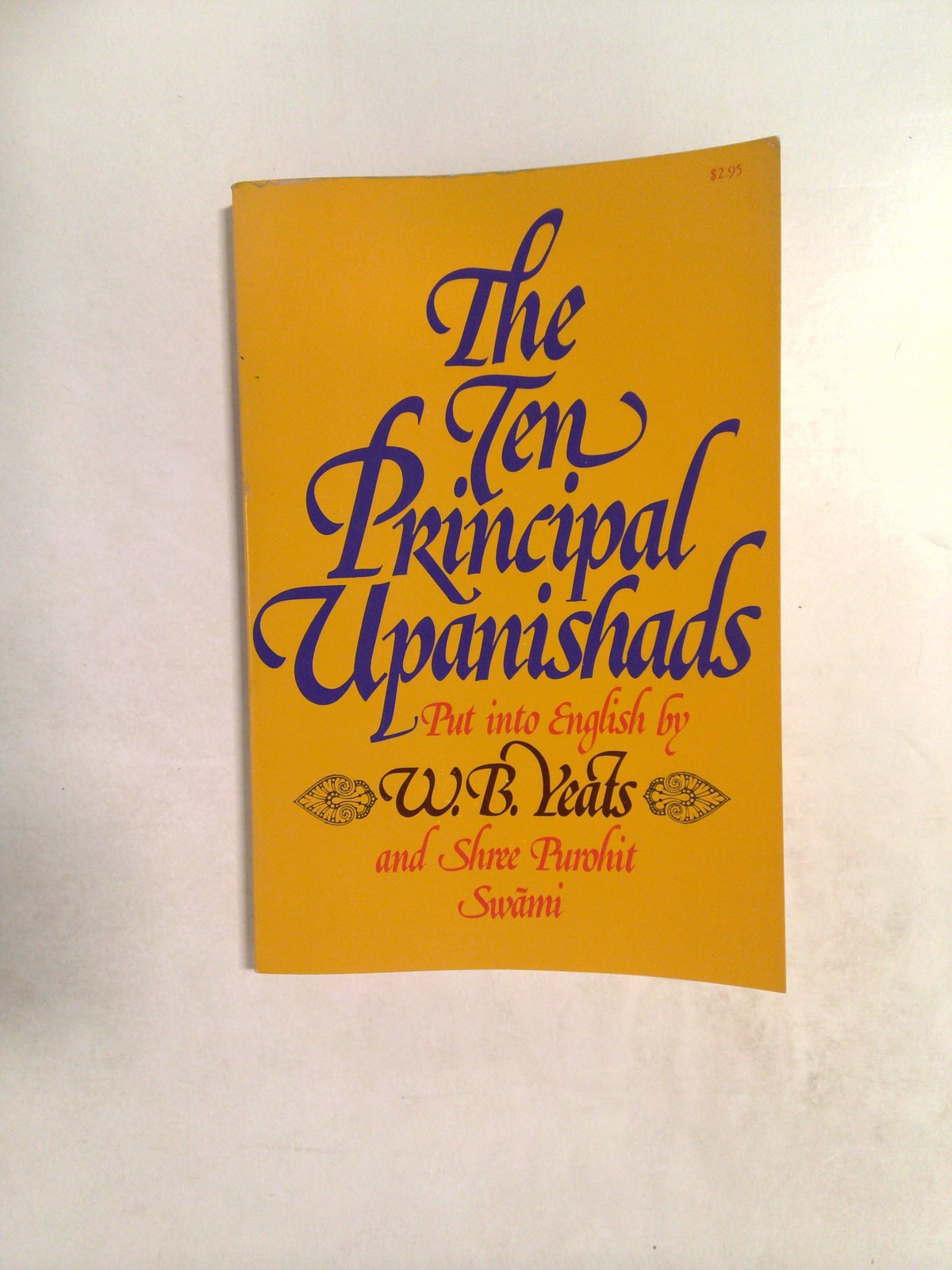 The Ten Principal Upanishads by Swami Shree, W. Yeats