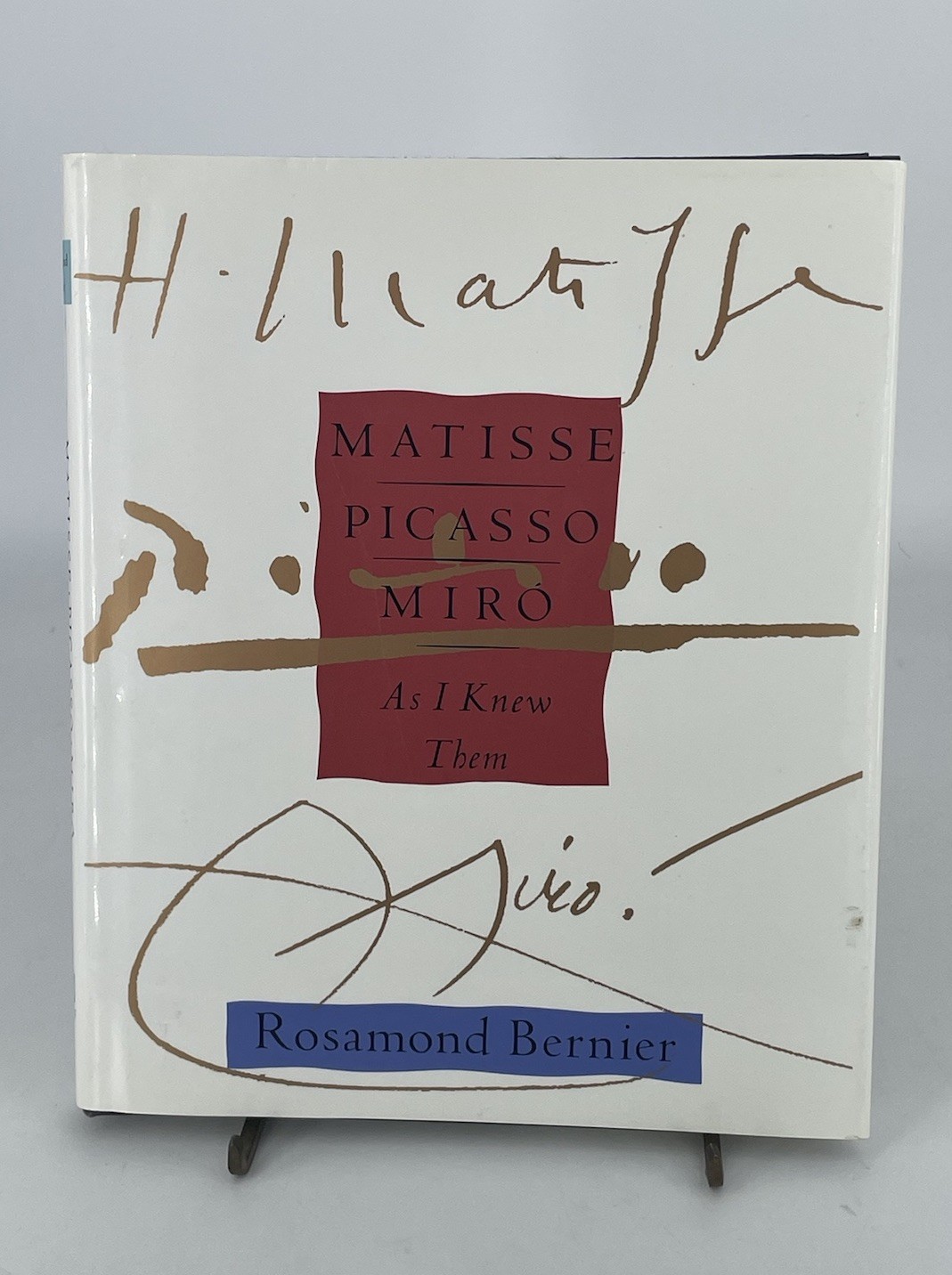 Matisse, Picasso, Miro : As I Knew Them by Rosamond Bernier