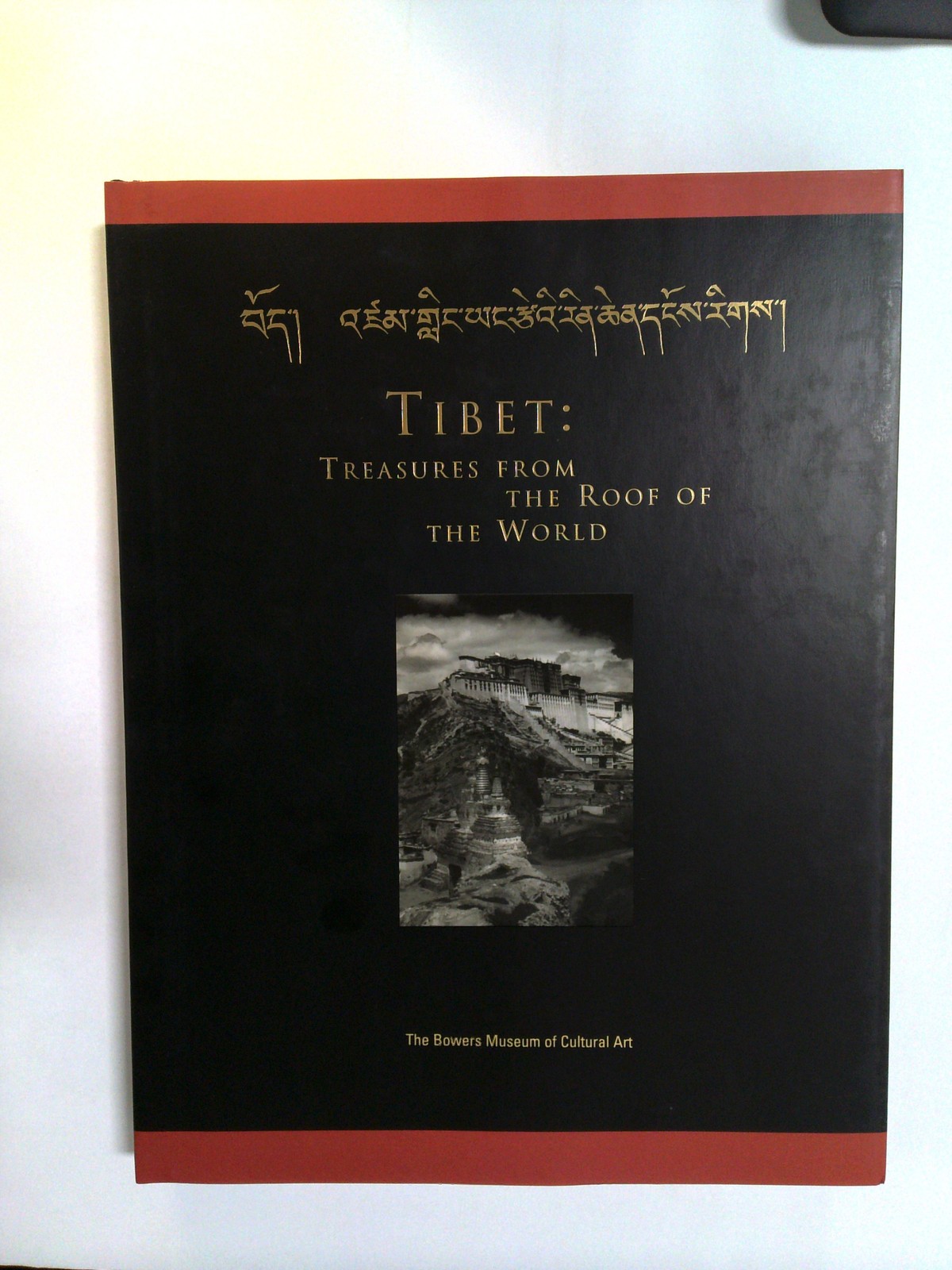 Tibet: Treasures from the Roof of the World by Kathie A. Hamilton, Vickie C. Byrd, Nancy R. Johnson