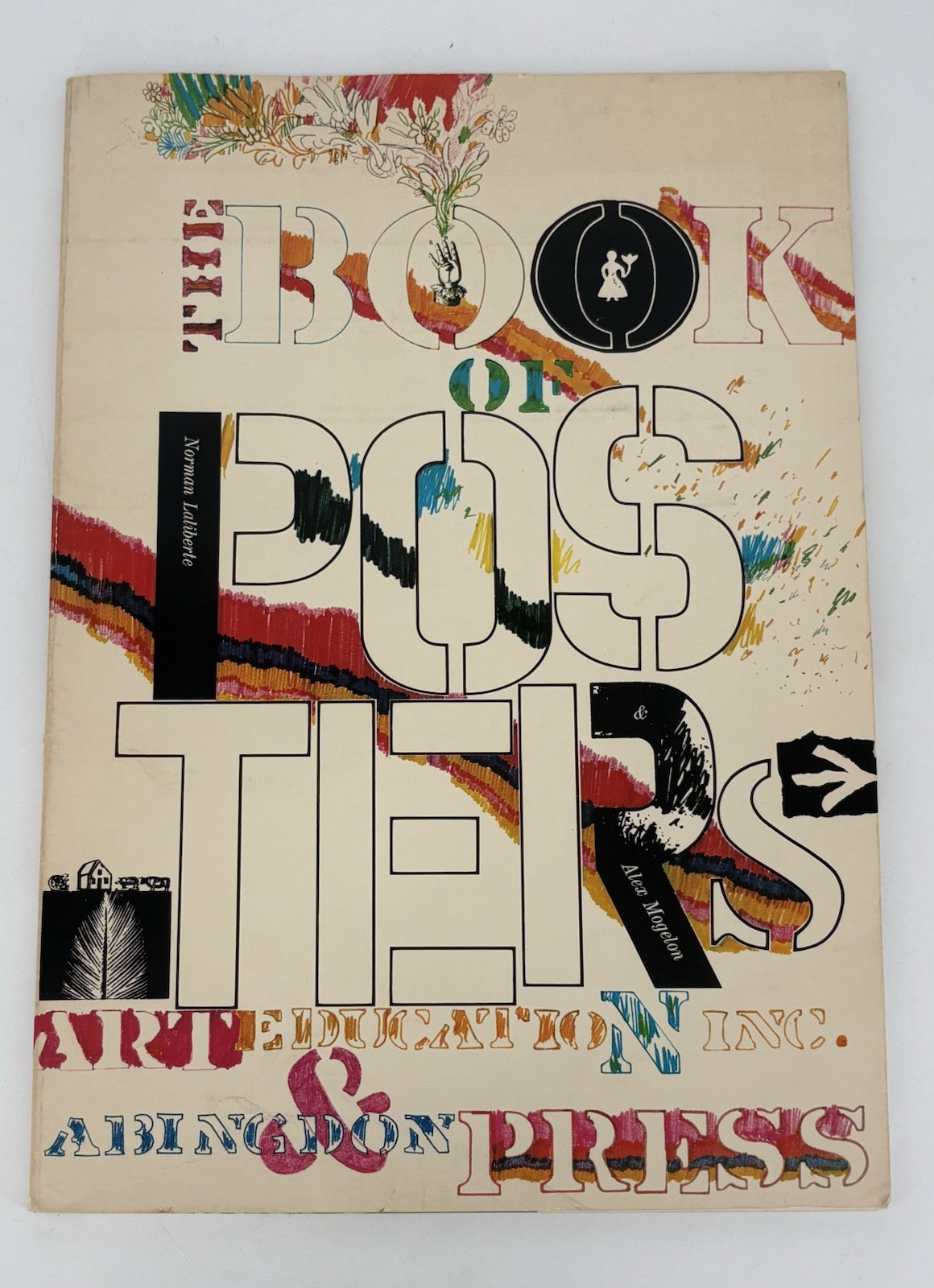 The Book of Posters by Alex Mogelon, Norman Laliberte