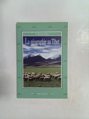La Géographie au Tibet by Yang Qinye and Zheng Du