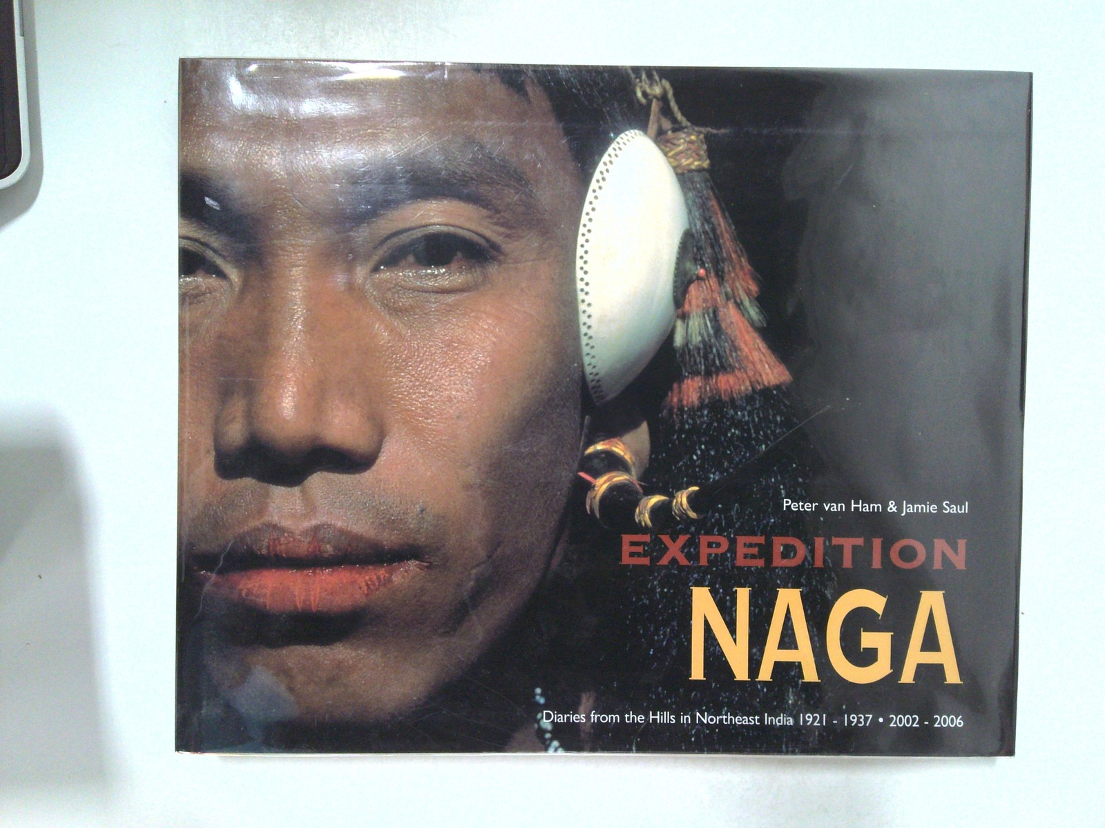 Expedition Naga by Peter Van Ham, Peter van Ham, Jamie Saul