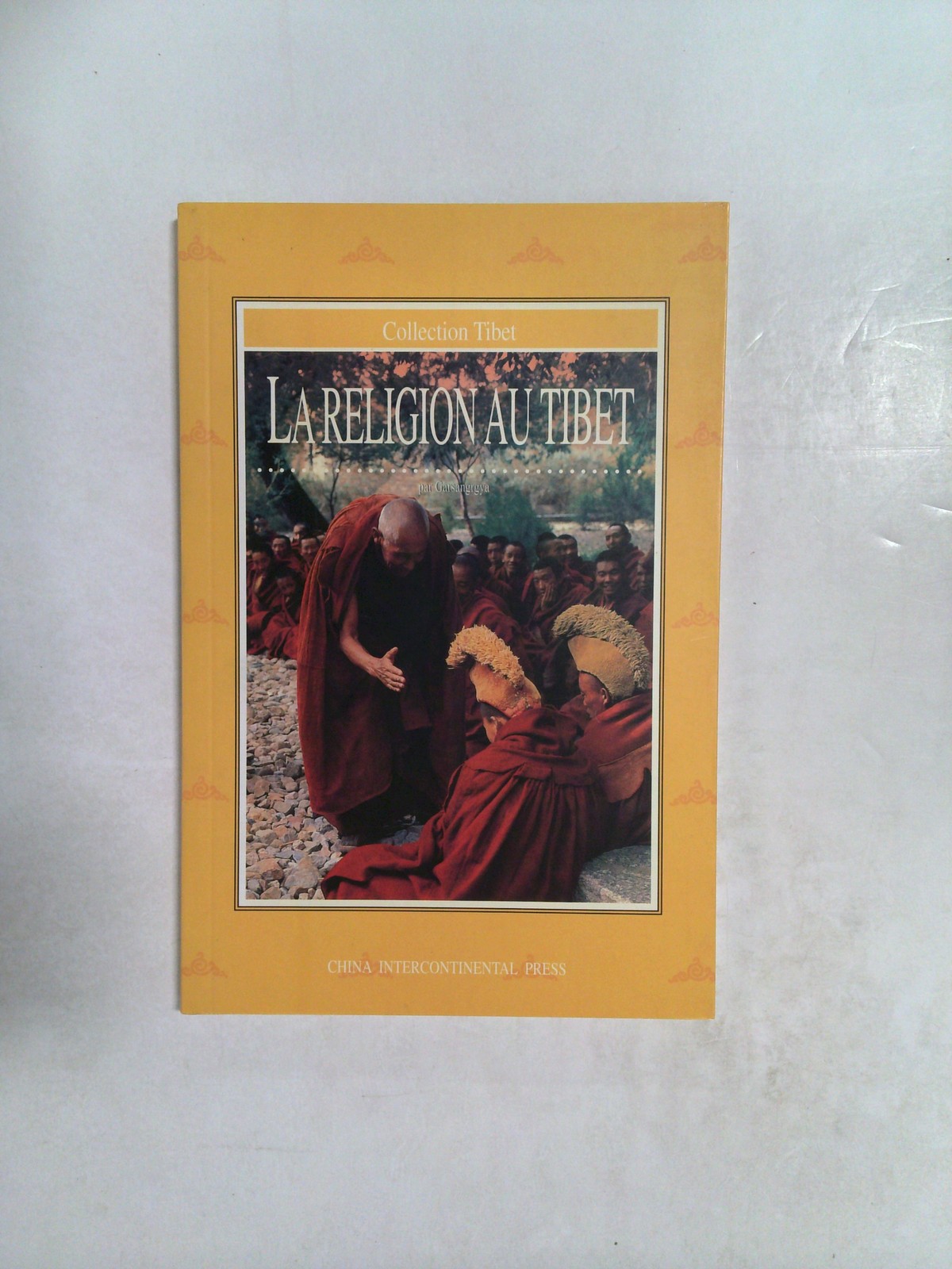 La Religion au Tibet by Garsangrgya