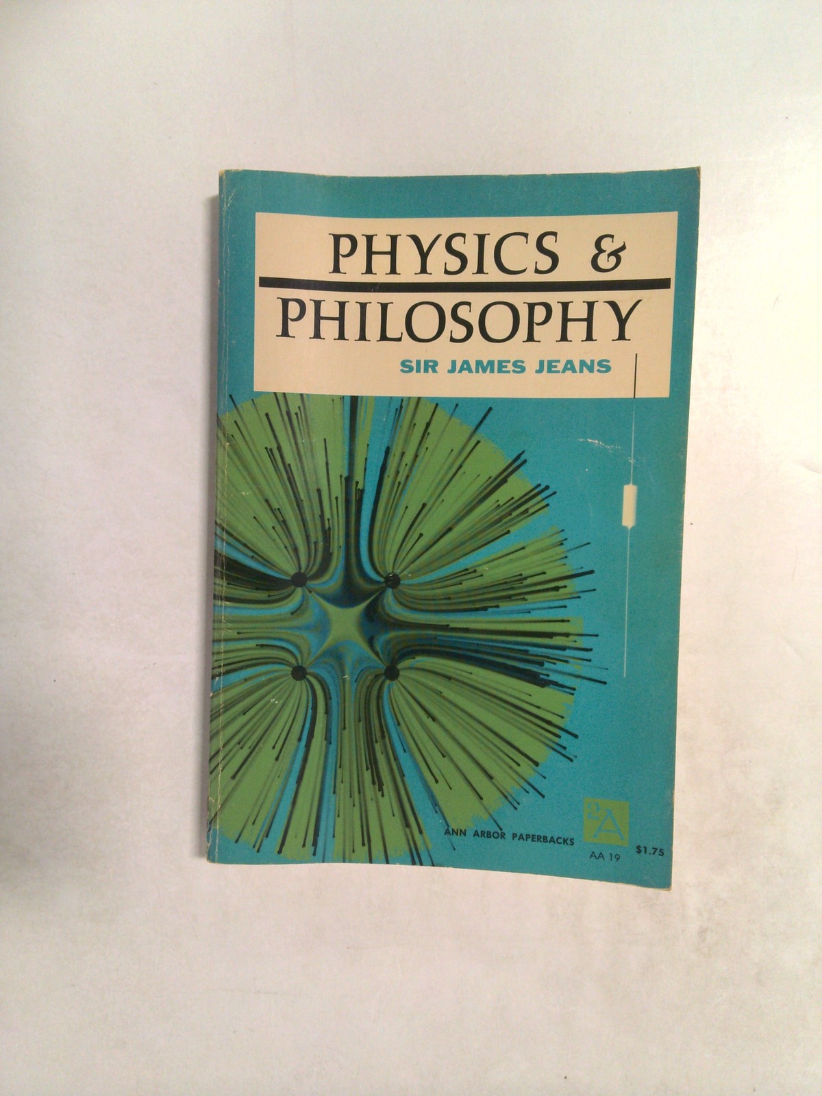 Physics & Philosophy by Sir James Jeans