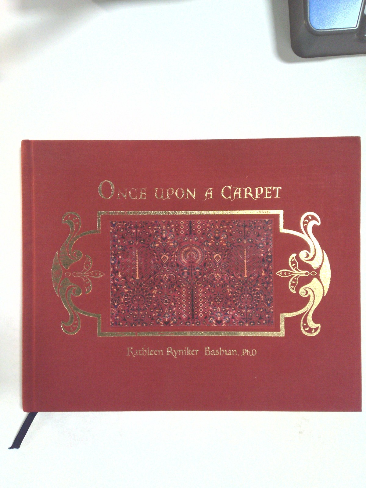 Once Upon a Carpet by Kathleen Ryniker Bashian
