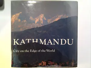 Kathmandu: City on the Edge of the World by Patricia Roberts, Thomas L. Kelly
