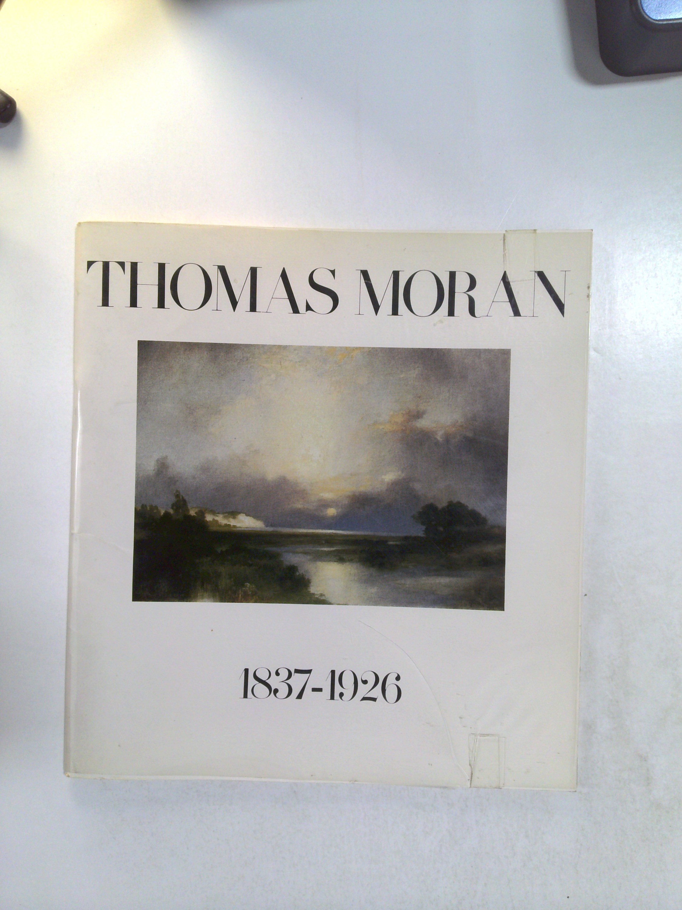 Thomas Moran: A Search for the Scenic by Phyllis Braff