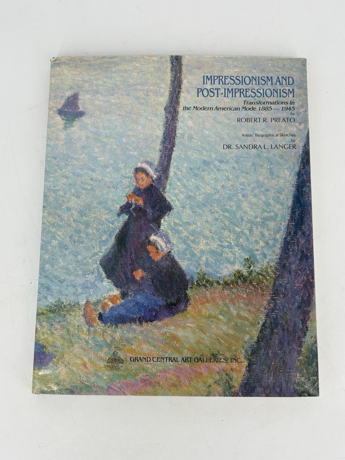 Impressionism and Post-Impressionism Transformations in the Modern American Mode… by Robert R. Preato