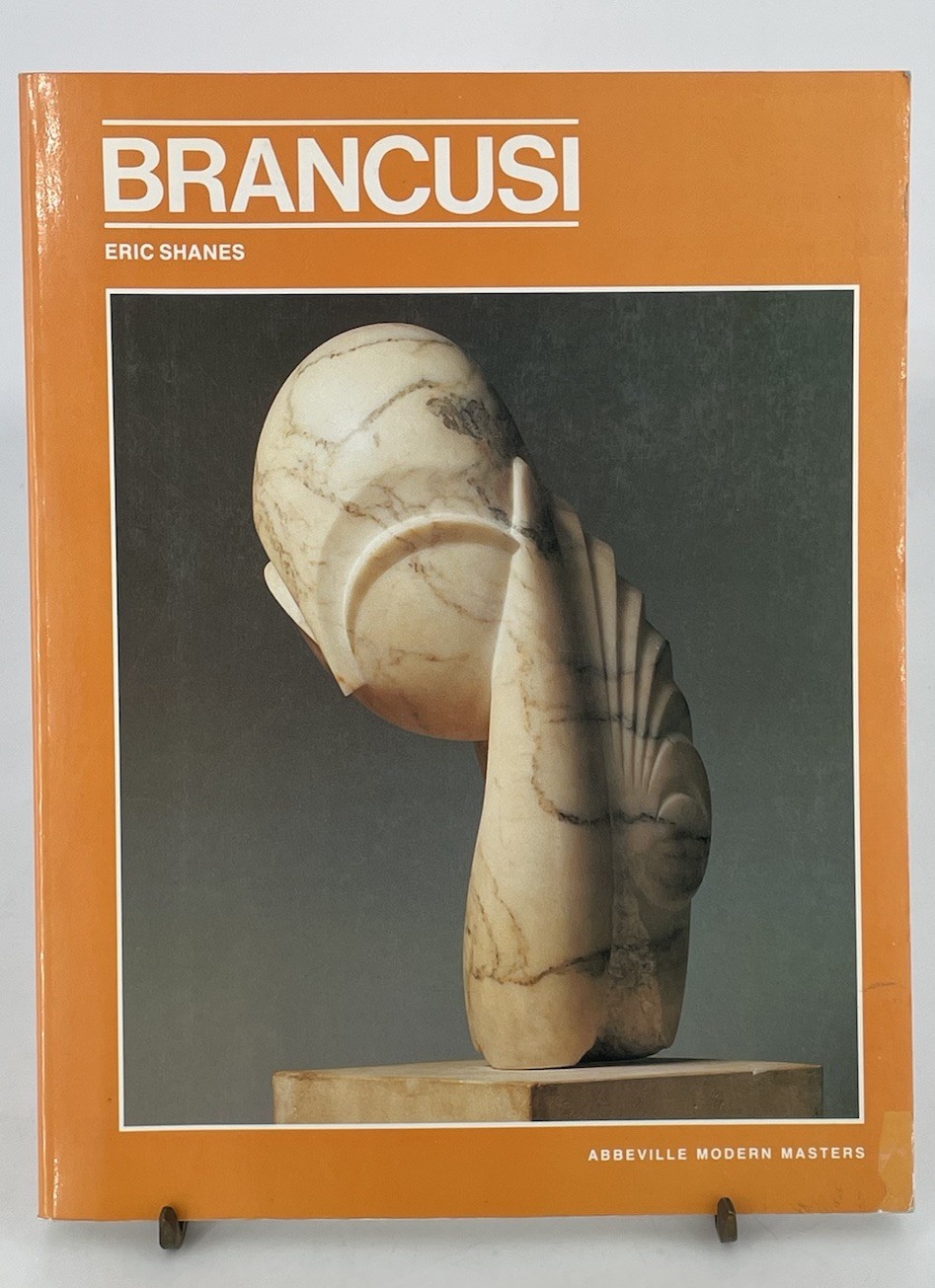Constantin Brancusi by Eric Shanes