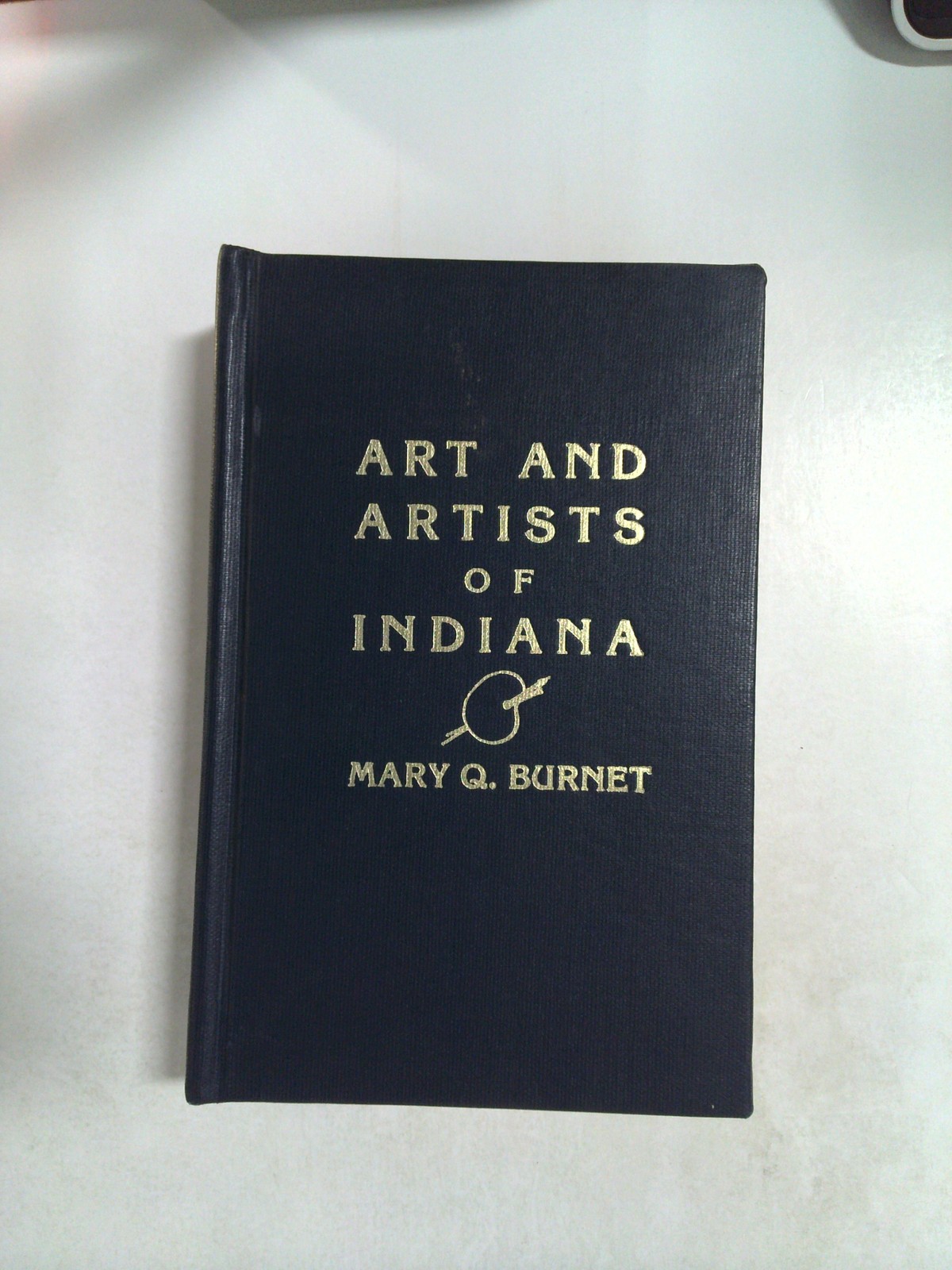 Art and Artists of Indiana by Mary Q. Burnet