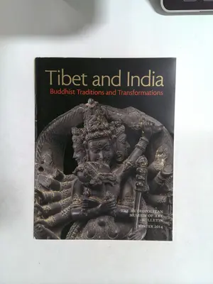 Tibet and India: Buddhist Traditions and Transformations Art Catalogue 2014 by Metropolitan Museum of Art