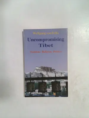 Uncompromising Tibet by Wolfgang von Erffa