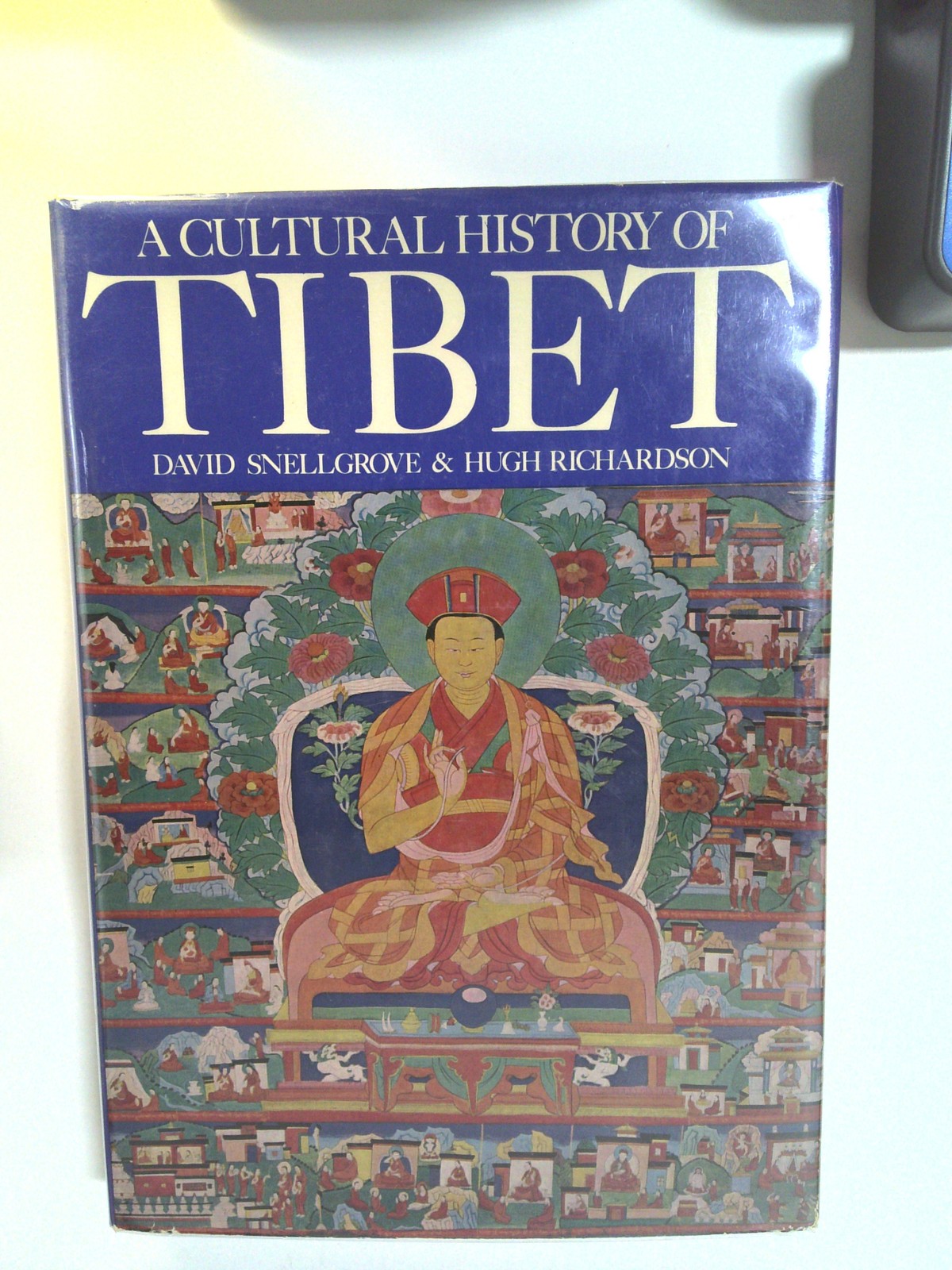 A Cultural History of Tibet by David Snellgrove & Hugh Richardson