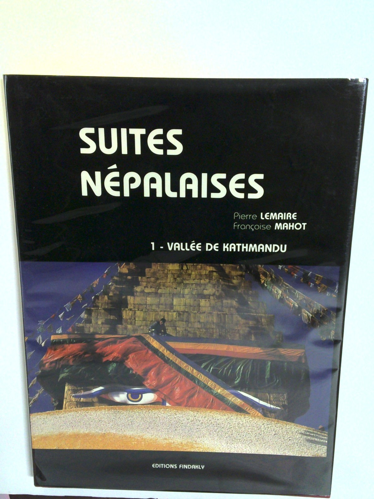 Suites nepalaises, vallee de kathmandu - Lemaire P. by Pierre Lemaire, Françoise Mahot