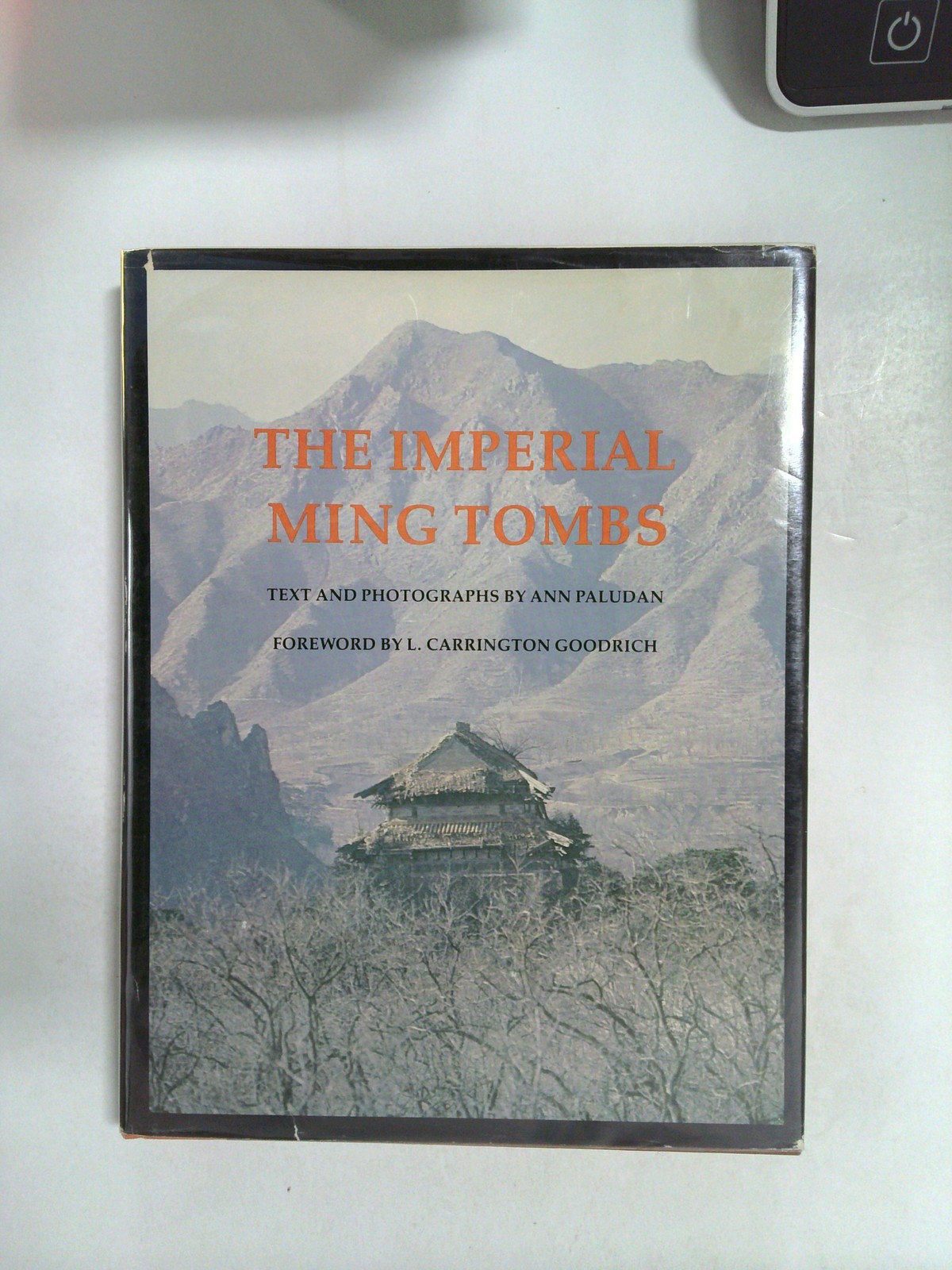 The Imperial Ming Tombs by Ann Paludan