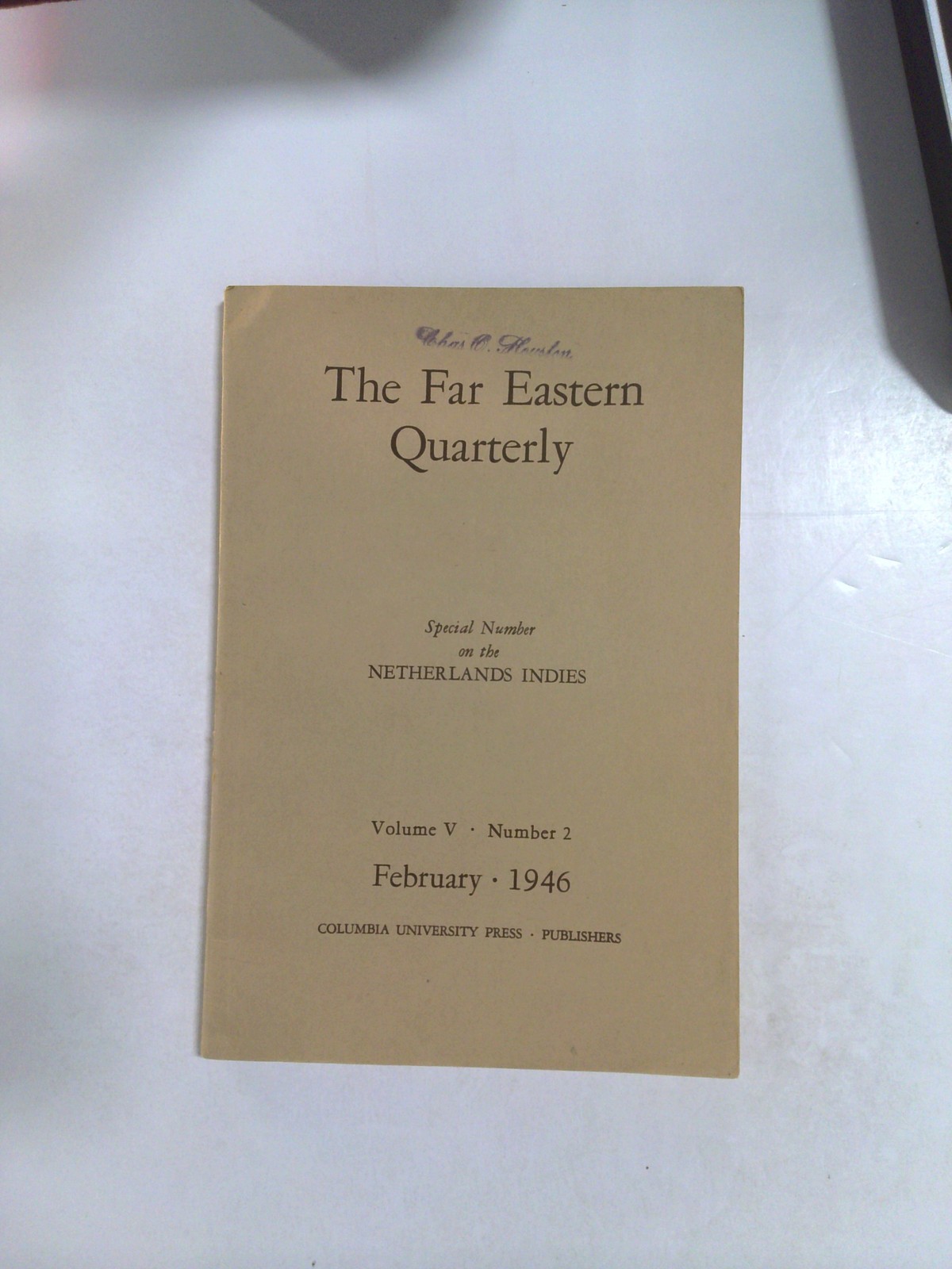 The Far Eastern Quarterly: Special Number on the Netherlands Indies by Earl H. Pritchard