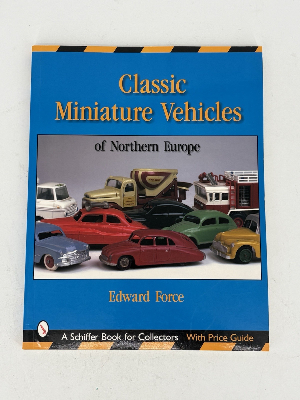Classic Miniature Vehicles: Northern Europe : Northern Europe by Edward Force