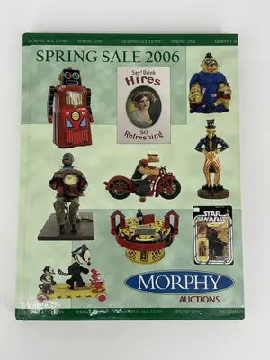 Morphy Auctions Hardcover Catalog: Spring Sale 2006 Toys & Collectibles
