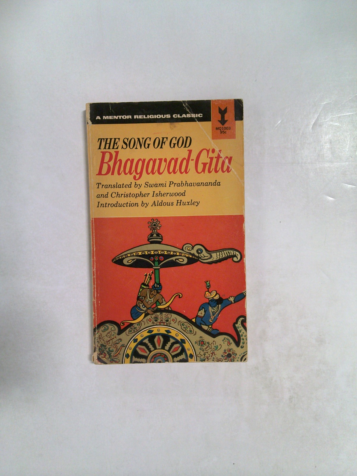 The Song of God: Bhagavad-Gita by Swami Prabhavananda and Christopher Isherwood
