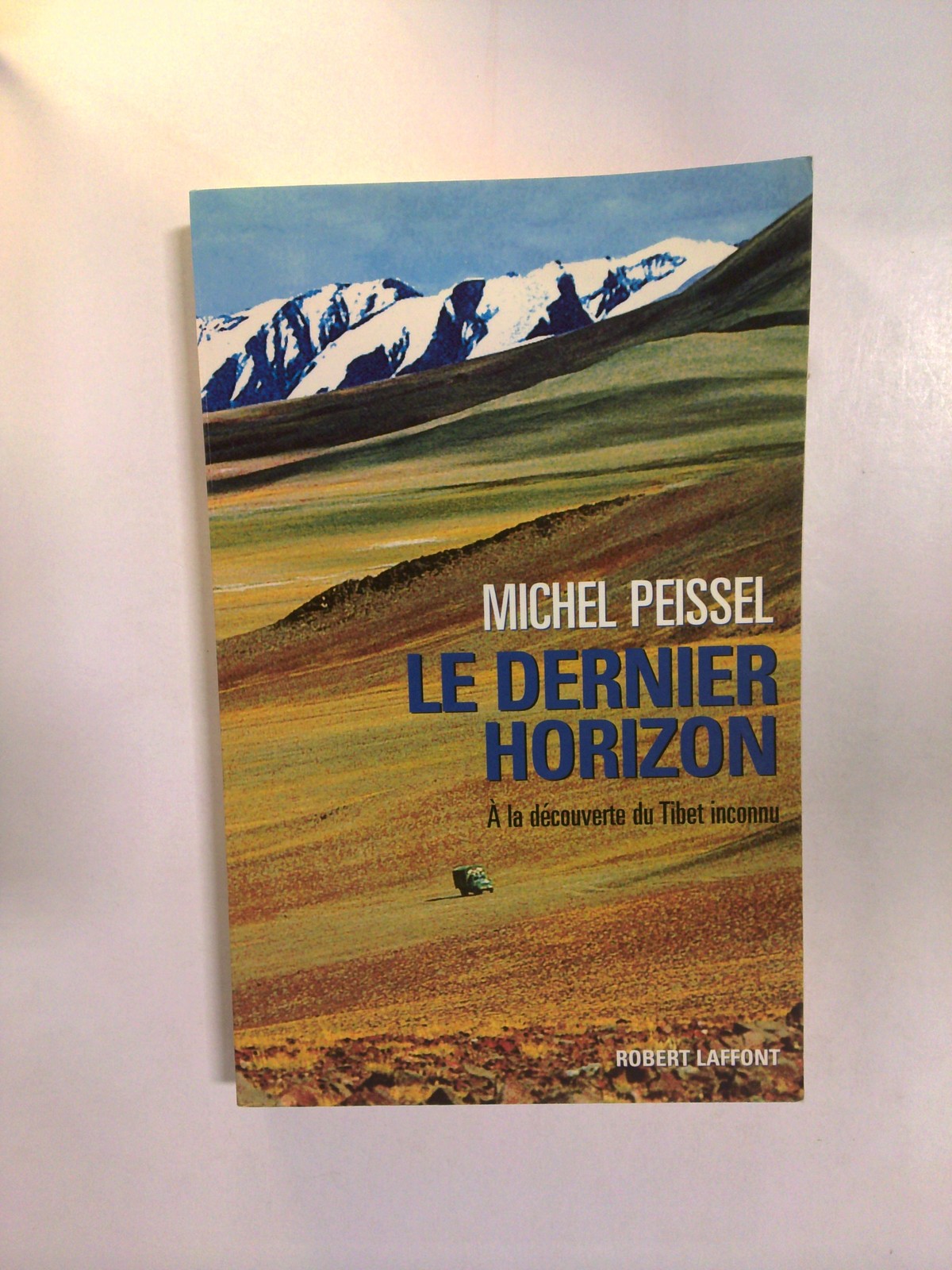 Le Dernier Horizon by Michel Peissel
