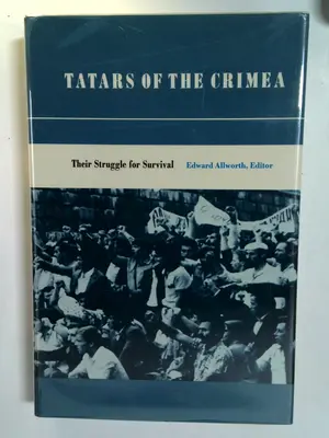Tatars of the Crimea: Their Struggle for Survival by Edward Allworth