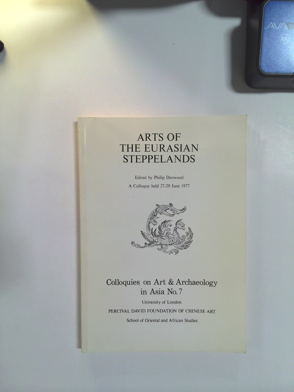 Arts of the Eurasian Steppelands by Philip Denwood, ed.